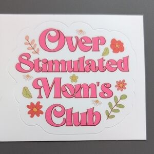 Over Stimulated Mom's Club 3 Sticker Set